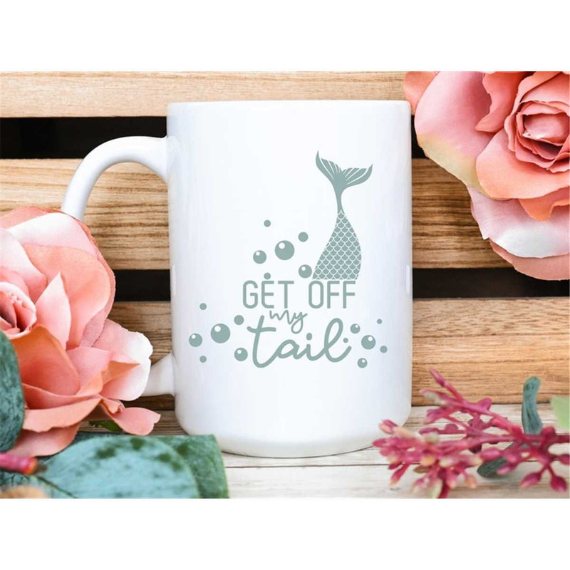 MR-682023193728-get-off-my-tail-svg-svg-files-for-cricut-mermaid-svg-image-1.jpg