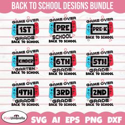 Game Over Back to School Bundle, Back to School Svg for Gamers, 1st Day of School, 1st 2nd 3rd 4th 5th Funny Gaming, Vid