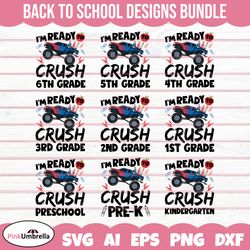 Back to School Svg Bundle, Boy First Day of School Svg, Ready to Crush Svg, Truck Svg, 1st, 2nd, 3rd 4th, 5th Grade, Dig