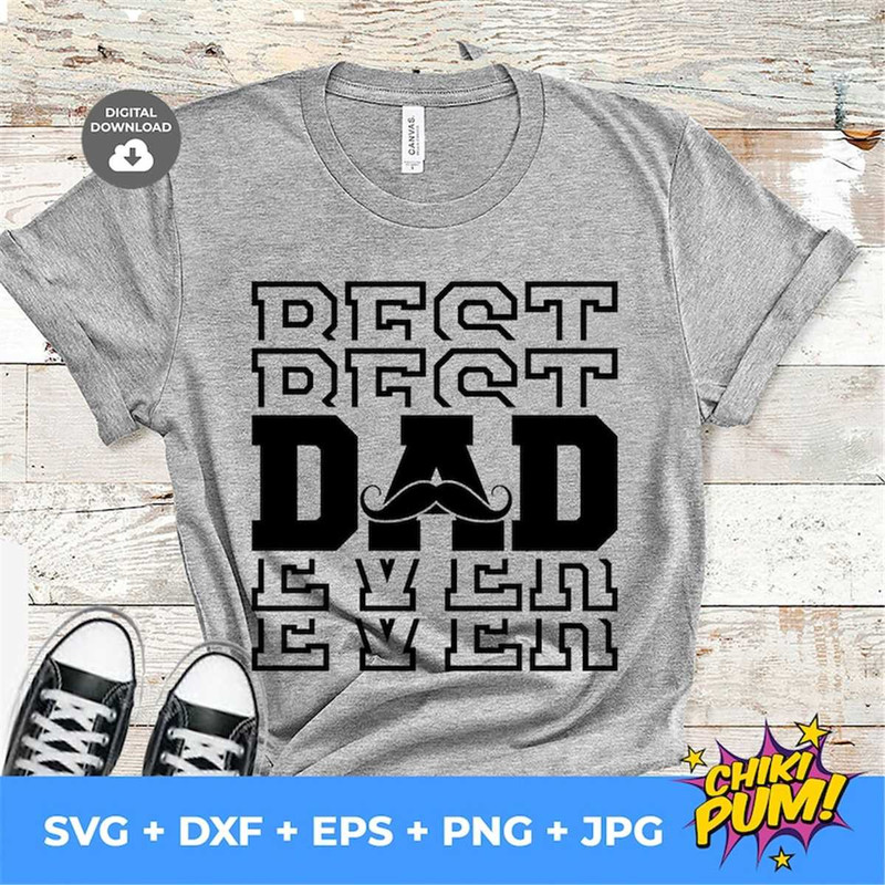 MR-68202320270-best-dad-ever-svg-best-dad-svg-dad-stacked-svg-dad-svg-image-1.jpg