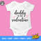 MR-682023203420-daddy-is-my-valentine-svg-valentines-svg-valentines-baby-image-1.jpg