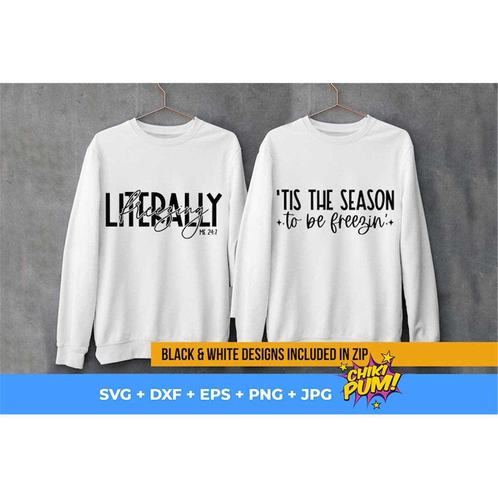 MR-682023212056-tis-the-season-to-be-freezin-svg-literally-freezing-svg-png-winter-sweatshirts-designs-digital-downloads.jpg