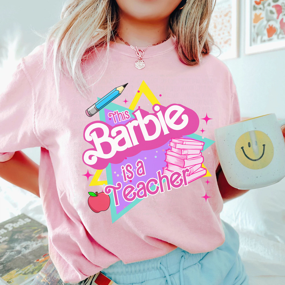 This Barbie Is A Teacher Shirt Back to School Shirt Teacher Life Elementary Shirt - 1.jpg