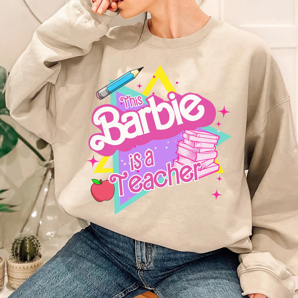 This Barbie Is A Teacher Shirt Back to School Shirt Teacher Life Elementary Shirt - 5.jpg