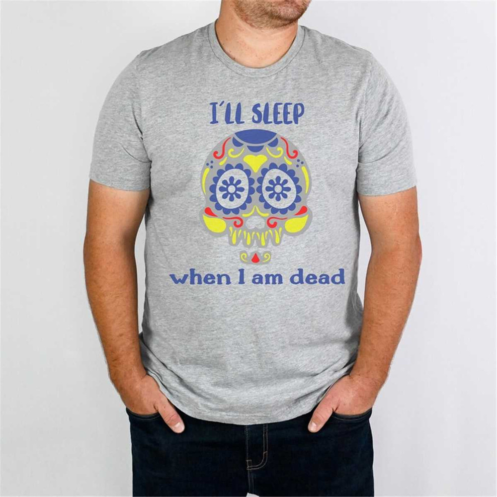 MR-682023214033-ill-sleep-when-i-am-dead-svg-svg-files-for-cricut-sugar-image-1.jpg