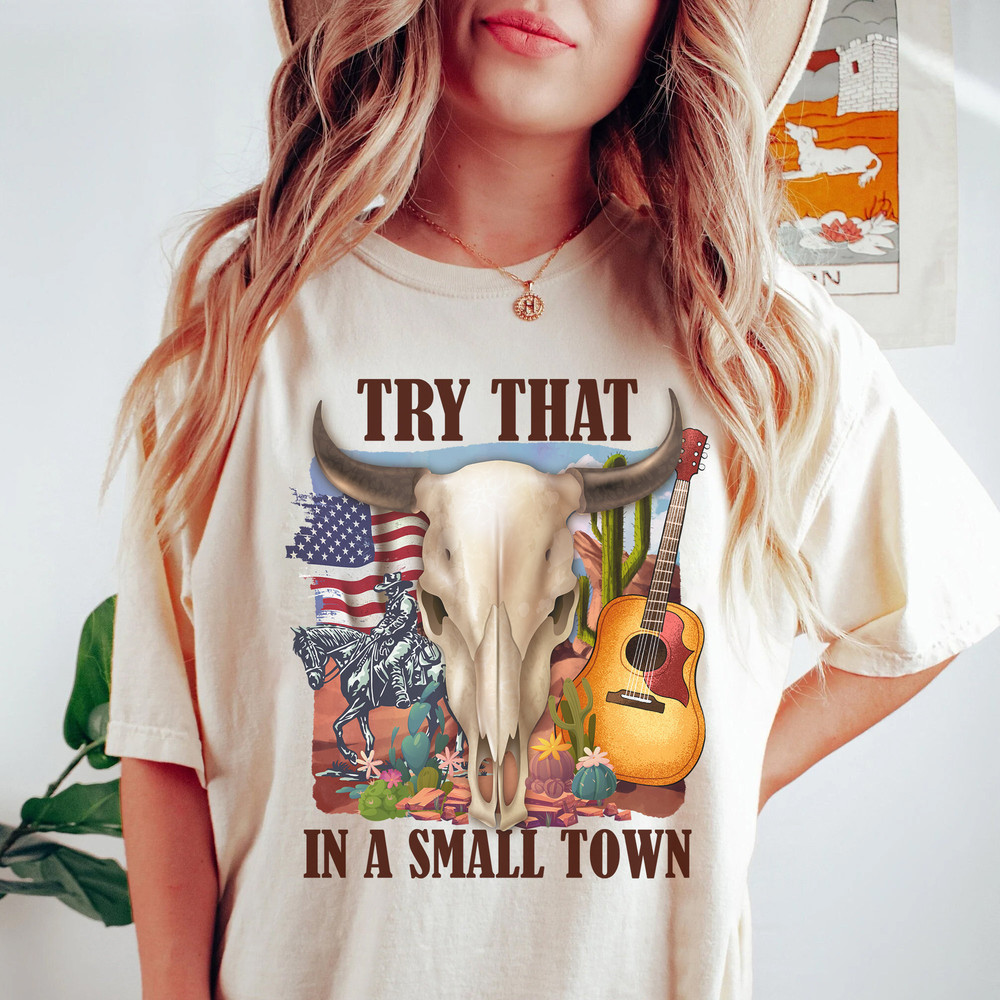 Try That In A Small Town Quote Shirt Country Music Shirt American Flag Cow T-Shirt - 1.jpg