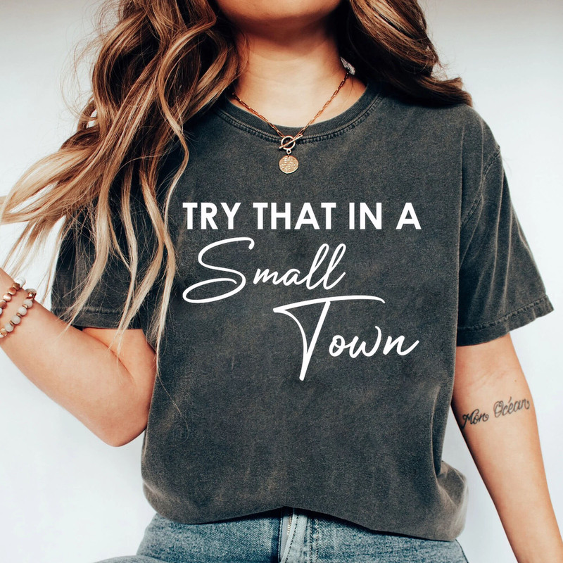 Try That In A Small Town Scripted - Lyric Shirt Ason Aldean Shirt Country Music Shirt - 1.jpg