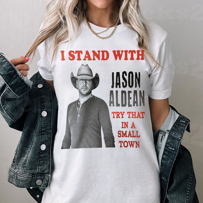 Try That In A Small Town Shirt  Jason Aldean Shirt  Country Music Shirt - 2.jpg