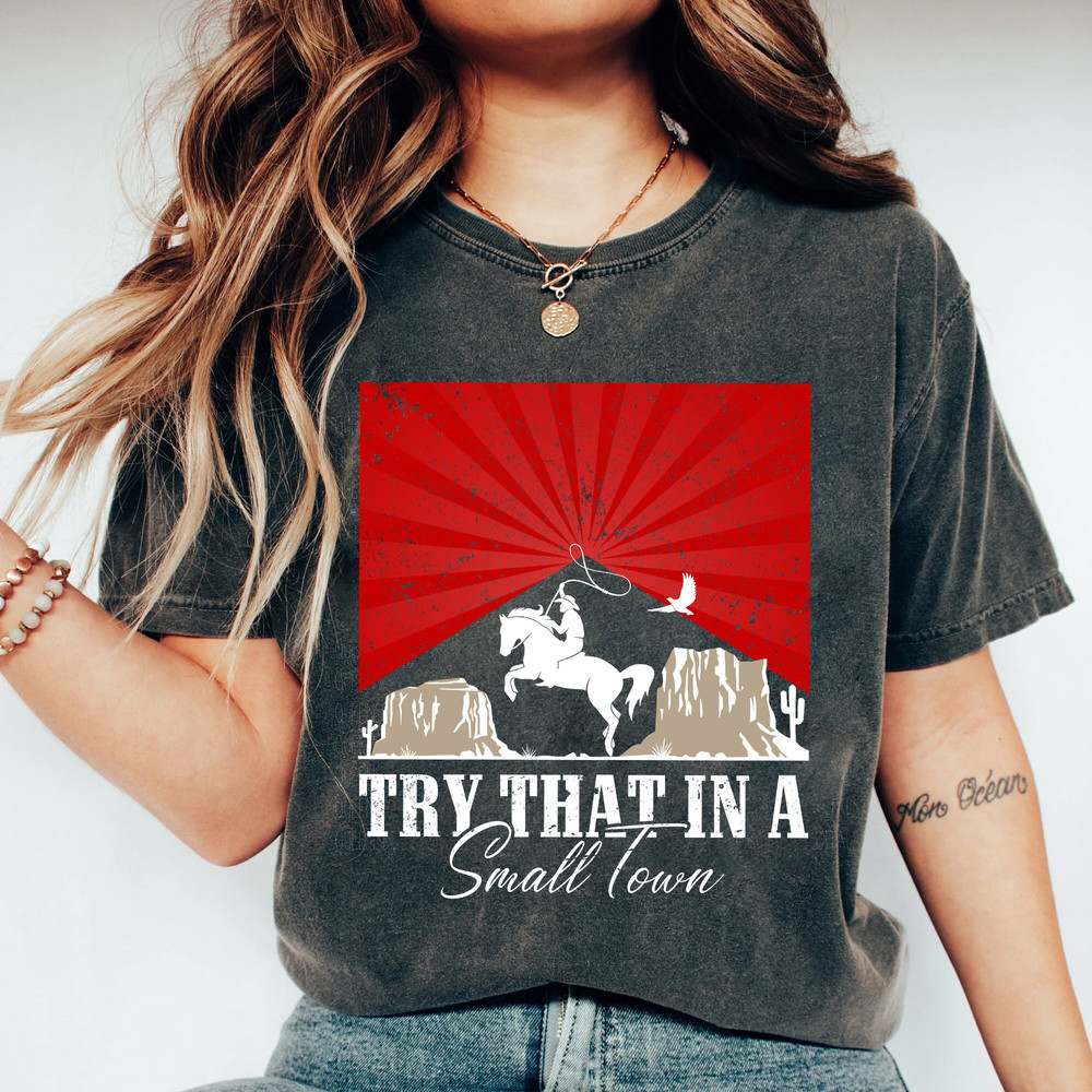 Try That In A Small Town T-Shirt Country Girl And Guy Shirt Jason Aldean T-Shirt - 3.jpg