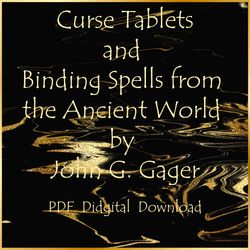 Curse Tablets and Binding Spells from the Ancient World by John G. Gager, PDF, Digital Download
