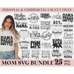 mom svg bundle, mama svg bundle, mother's day svg bundle, mom quotes svg, mom shirt svg, mama needs coffee svg, blessed