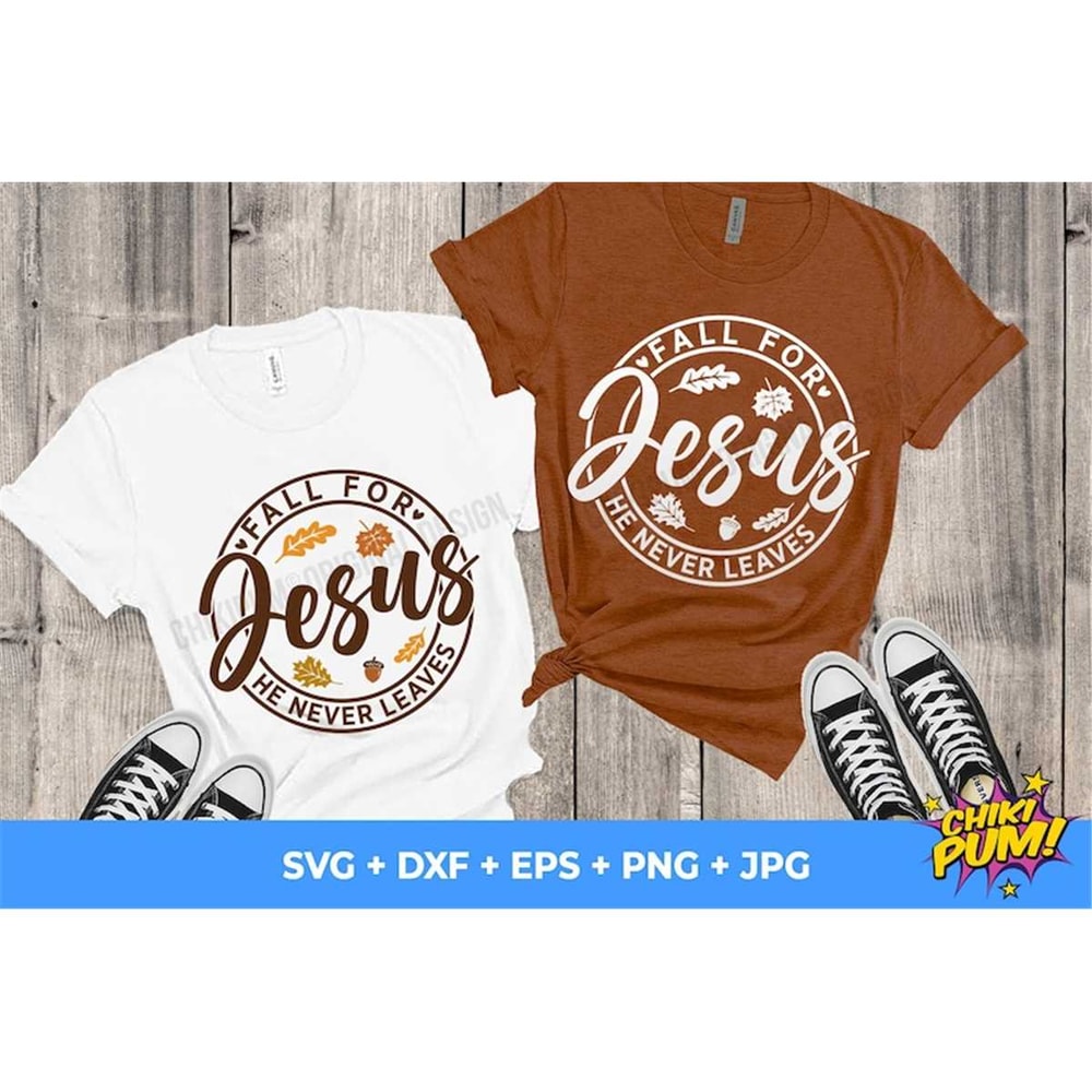 MR-6820232284-fall-for-jesus-he-never-leaves-svg-fall-season-svg-autumn-image-1.jpg