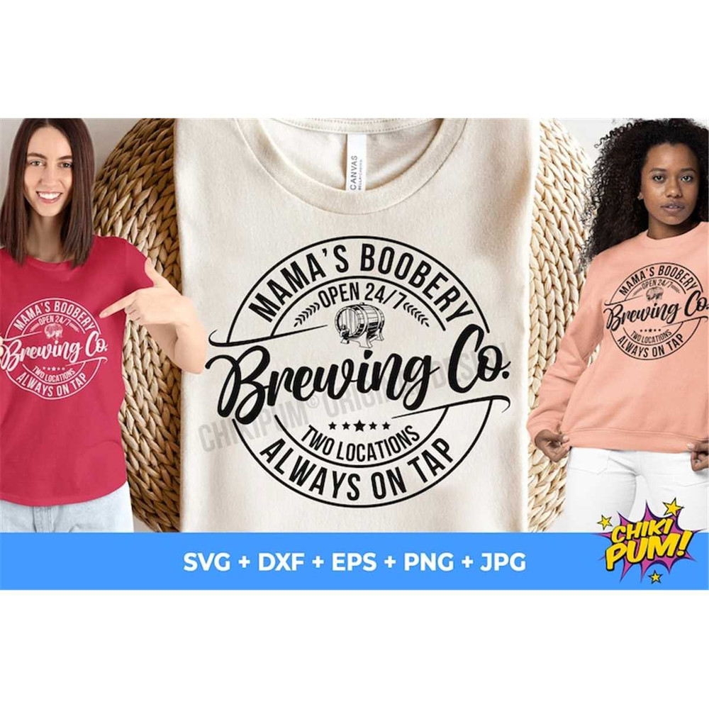 MR-682023221536-mamas-boobery-brewing-co-svg-always-on-tap-svg-brewing-image-1.jpg