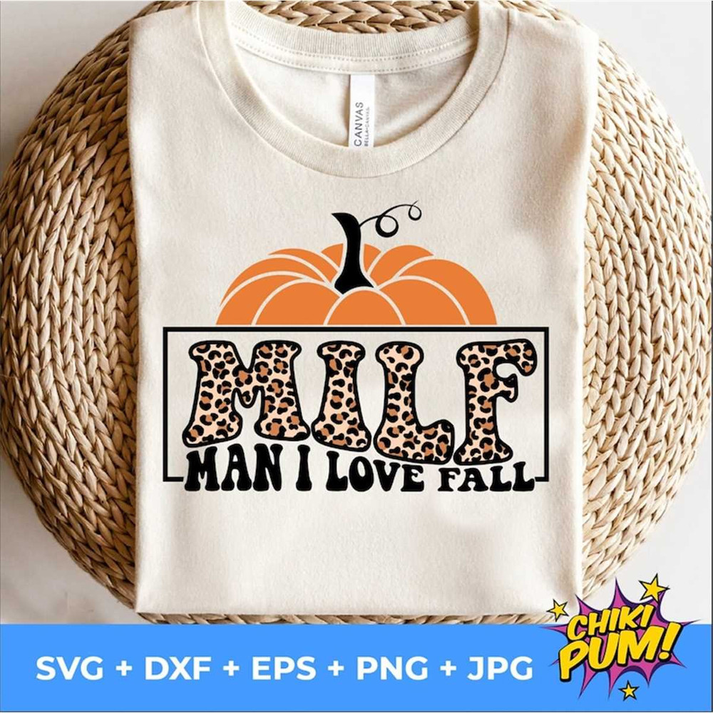 MR-682023225221-milf-man-i-love-fall-svg-leopard-print-fall-shirt-svg-image-1.jpg