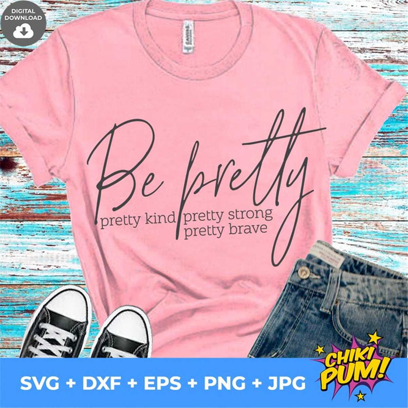 MR-682023225254-be-kind-svg-be-strong-svg-be-pretty-svg-be-brave-svg-mom-image-1.jpg