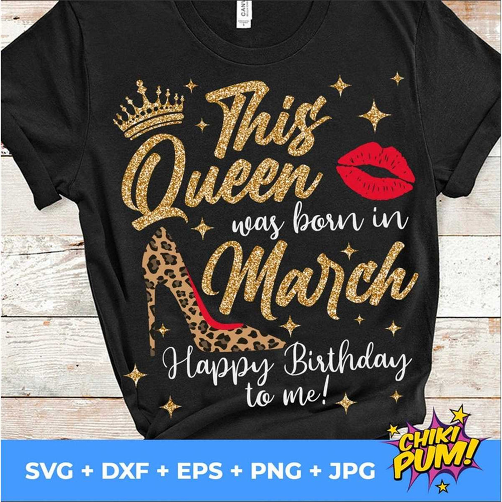 MR-682023225923-this-queen-was-born-in-march-svg-birthday-queen-svg-march-image-1.jpg