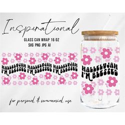 hallelujah i'm blessed svg, glass can svg, inspirational svg, christian svg, christian can wrap svg, 16oz glass can wrap