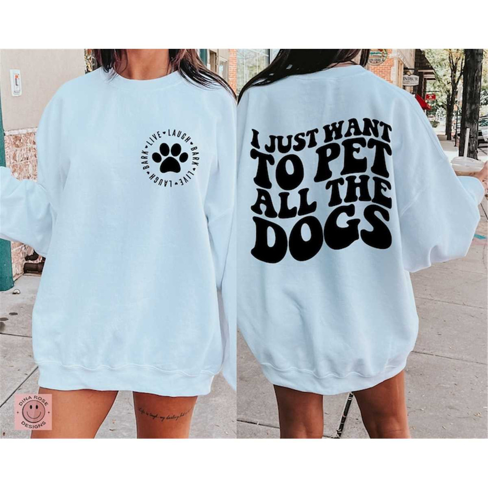 MR-682023231110-i-just-want-to-pet-all-the-dogs-svg-dog-lover-svg-live-laugh-image-1.jpg