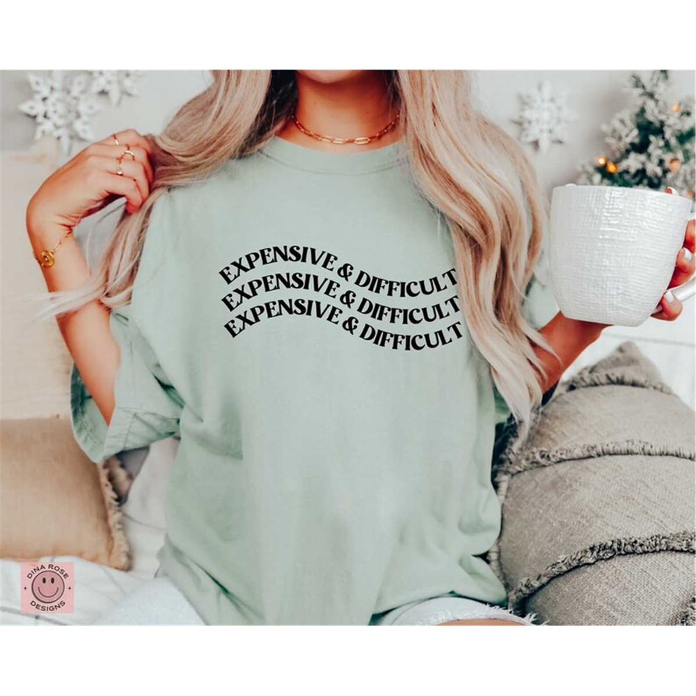 MR-682023233918-expensive-and-difficult-svg-funny-svg-funny-quotes-svg-image-1.jpg