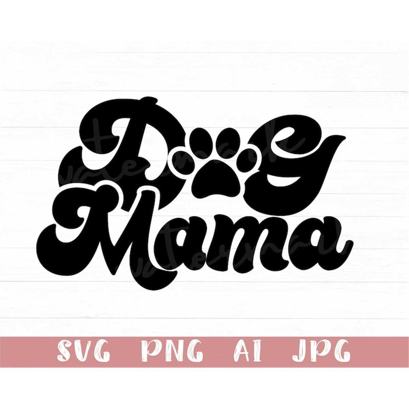 MR-7820230932-dog-mama-svg-dog-mom-svg-retro-dog-svg-aesthetic-dog-quotes-image-1.jpg