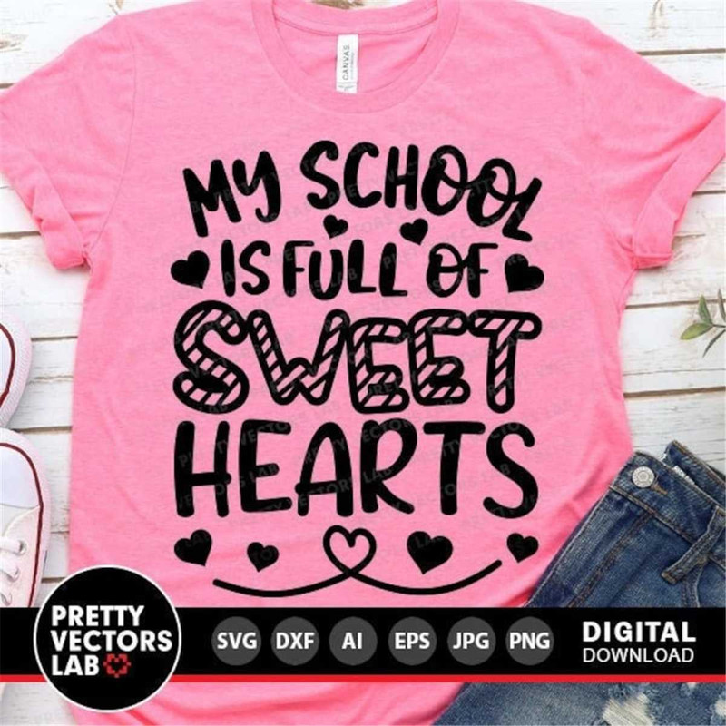 MR-78202301424-my-school-is-full-of-sweethearts-svg-valentines-day-svg-image-1.jpg