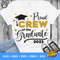 MR-78202301646-proud-crew-of-a-2023-graduate-svg-graduation-cut-files-class-image-1.jpg