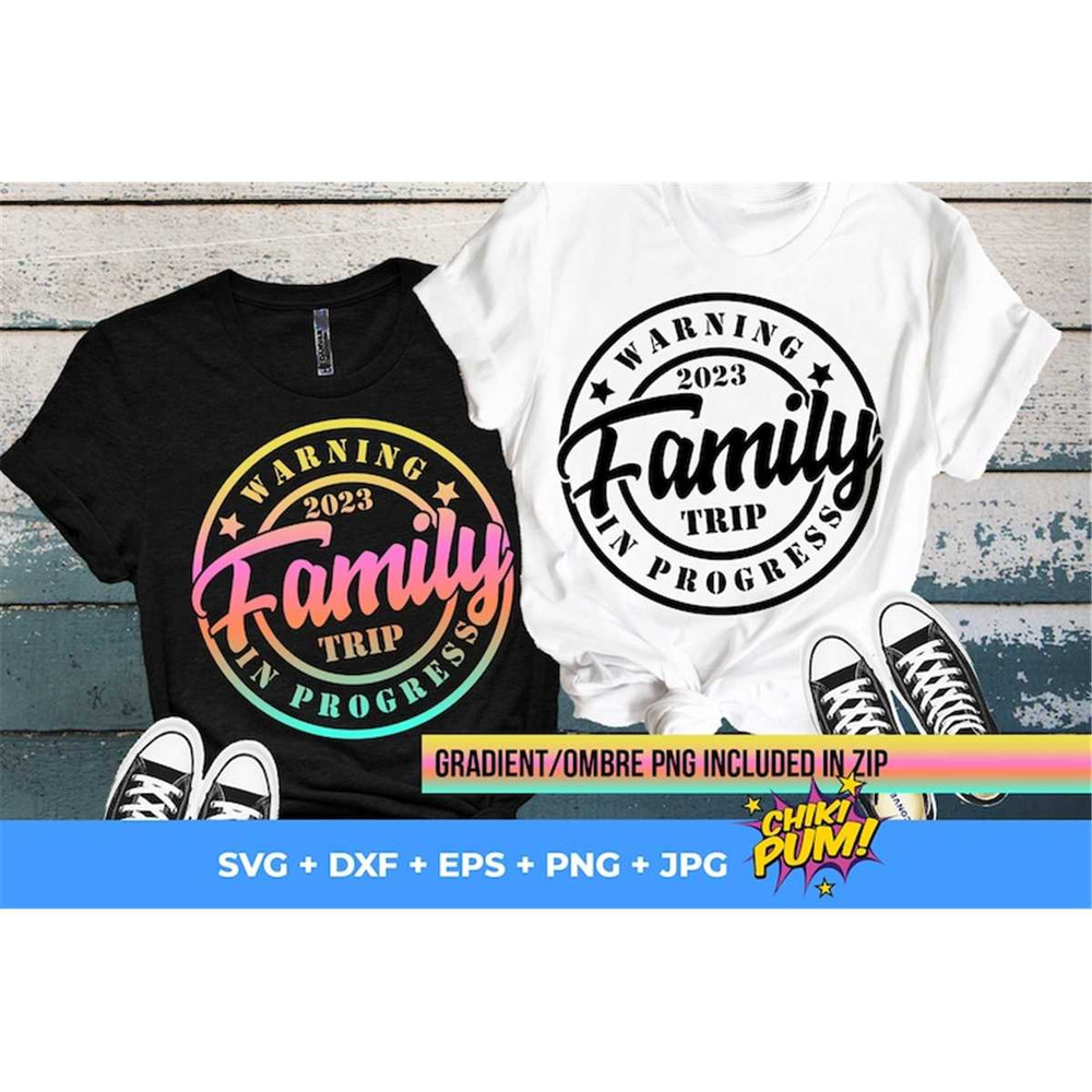 MR-78202304255-warning-family-trip-in-progress-2023-svg-png-eps-dxf-jpg-cut-image-1.jpg