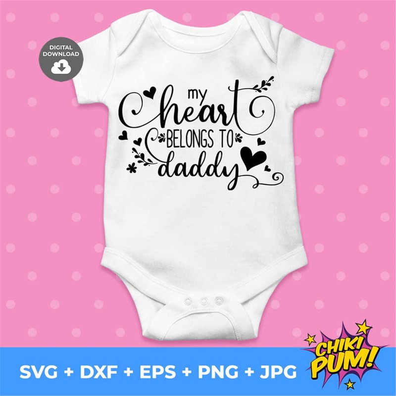 MR-78202304359-my-heart-belongs-to-daddy-svg-valentines-day-baby-tshirt-svg-image-1.jpg