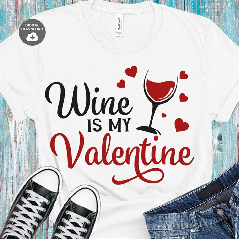 MR-78202304918-wine-is-my-valentine-svg-funny-valentines-day-wine-quote-image-1.jpg