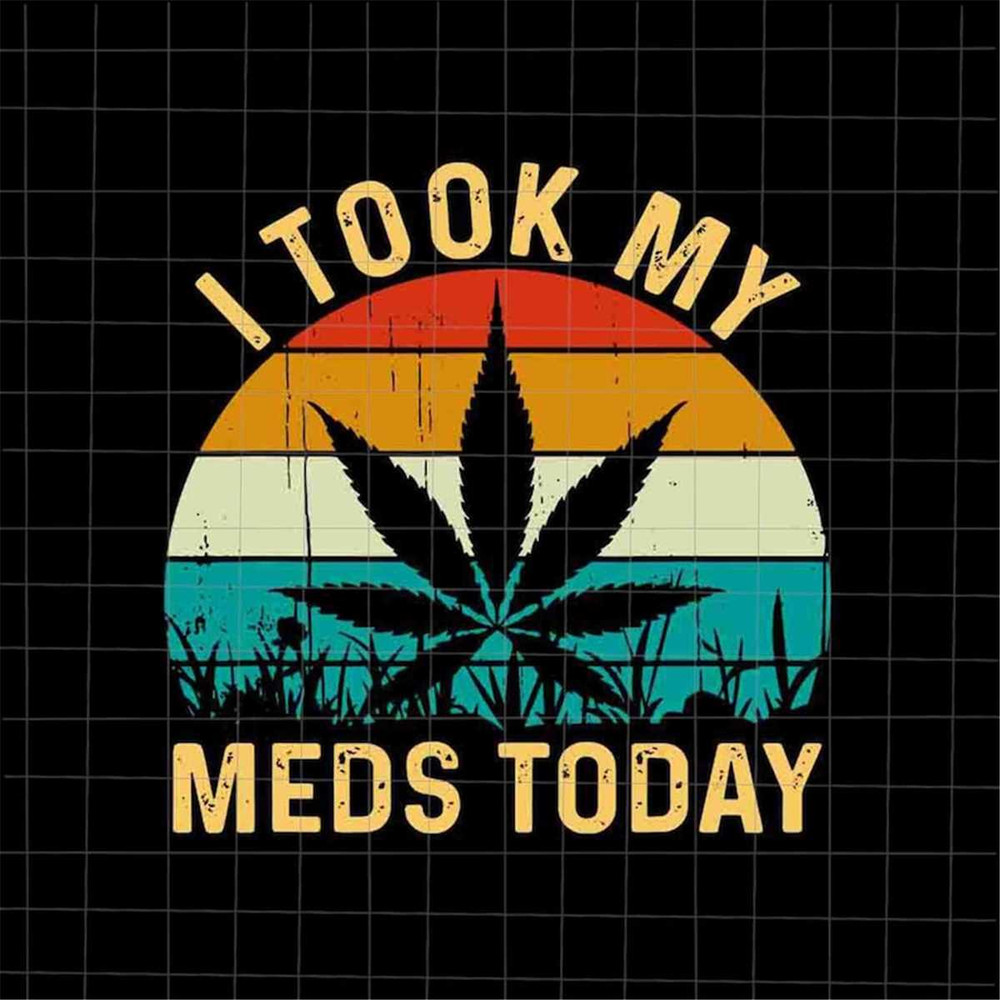 MR-7820231032-i-took-my-meds-today-svg-vintage-marijuana-cannabis-weed-svg-image-1.jpg
