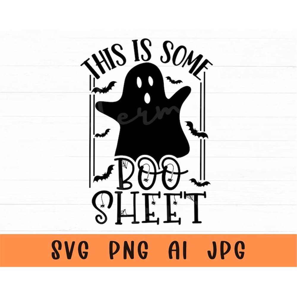 MR-78202311046-this-is-some-boo-sheet-svg-halloween-svg-funny-halloween-image-1.jpg