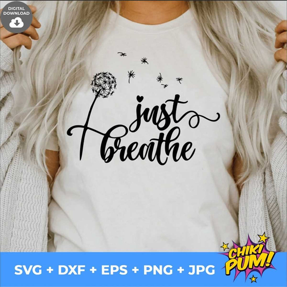 MR-78202315757-just-breathe-svg-svg-file-for-cricut-t-shirt-svg-image-1.jpg