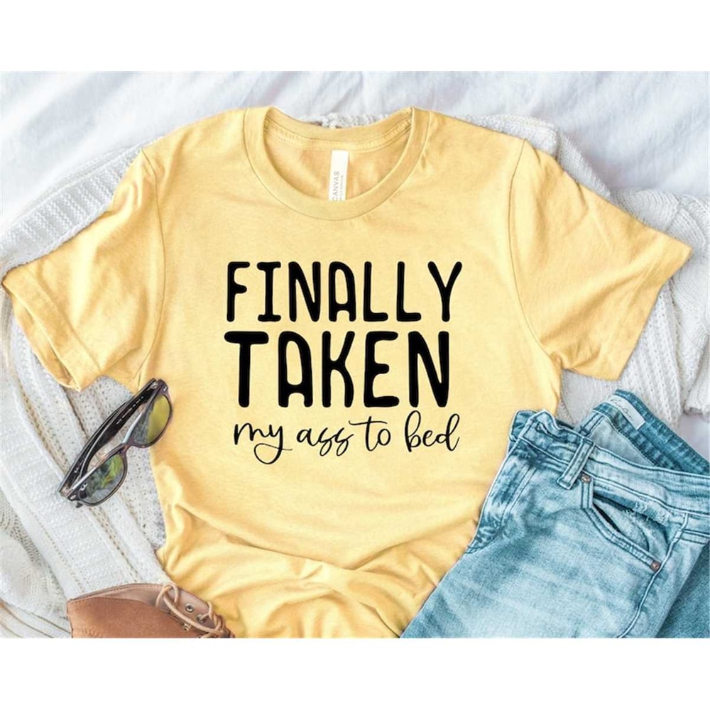 MR-7820232414-finally-taken-my-ass-to-bed-svg-funny-quotes-svg-sarcastic-image-1.jpg