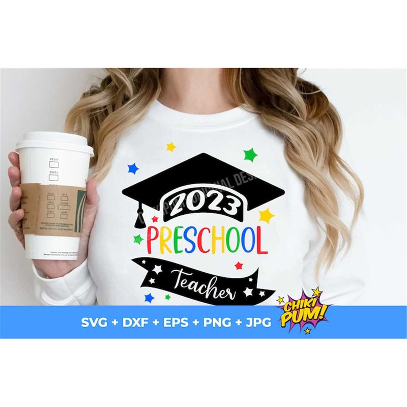 MR-78202321826-teacher-of-a-2023-preschool-graduate-shirt-svg-2023-preschool-teacher-svg-proud-teacher-svg-class-of-2023-svg-png-instant-download.jpg
