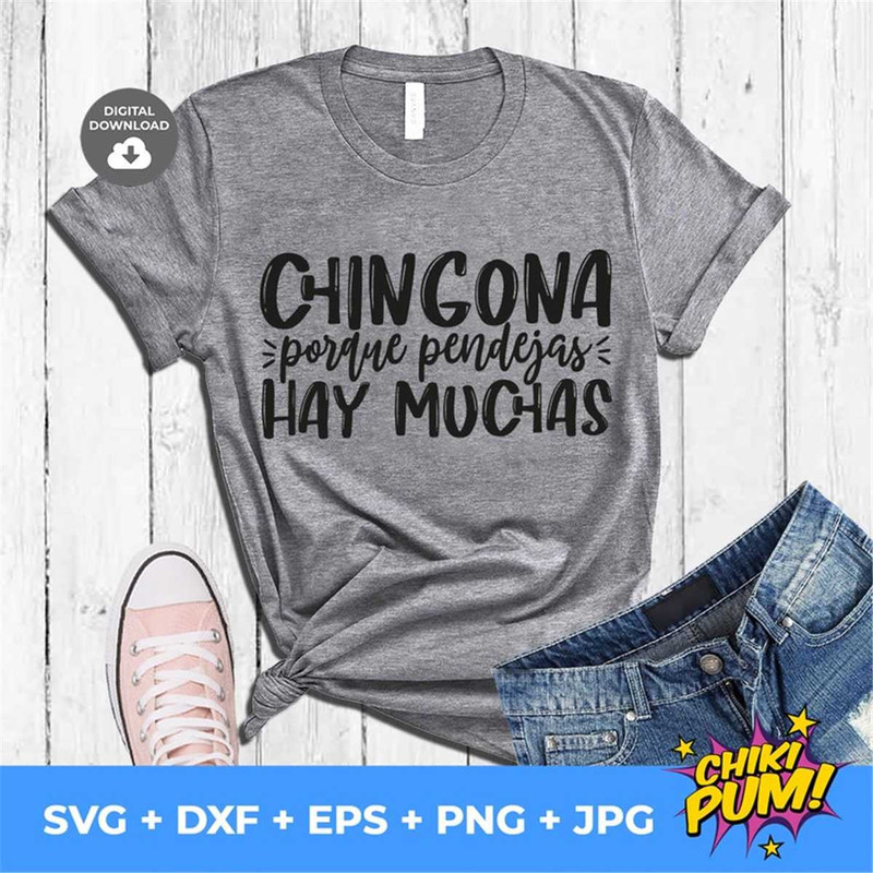 MR-78202323532-chingona-porque-pendejas-hay-muchas-svg-chingona-svg-pendeja-image-1.jpg