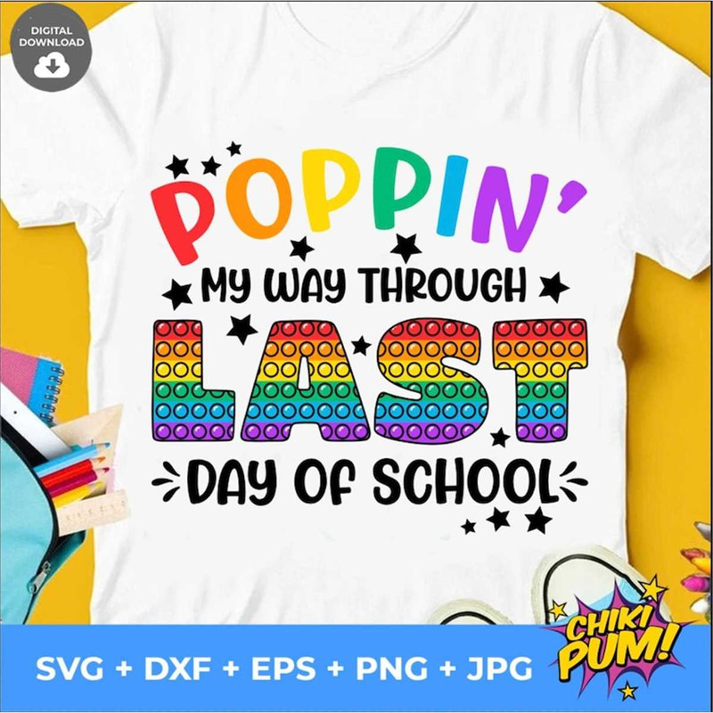 MR-78202324043-poppin-my-way-through-last-day-of-school-last-day-of-image-1.jpg
