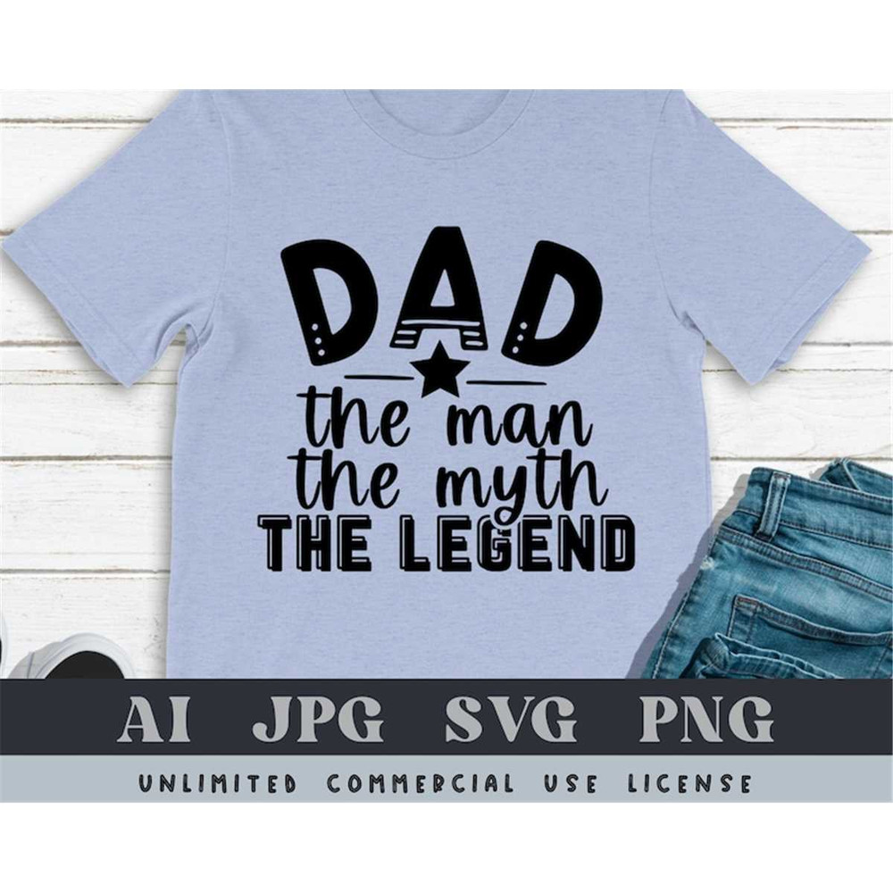 MR-78202325343-dad-the-man-the-myth-the-legend-svg-dad-svg-fathers-day-image-1.jpg