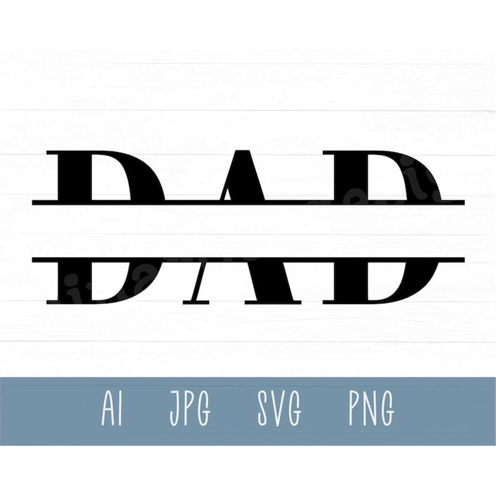MR-78202331251-dad-split-svg-dad-monogram-svg-dad-svg-fathers-day-image-1.jpg