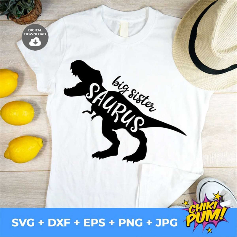 MR-78202331735-big-sister-saurus-big-sister-svg-dinosaur-svg-cricut-file-image-1.jpg