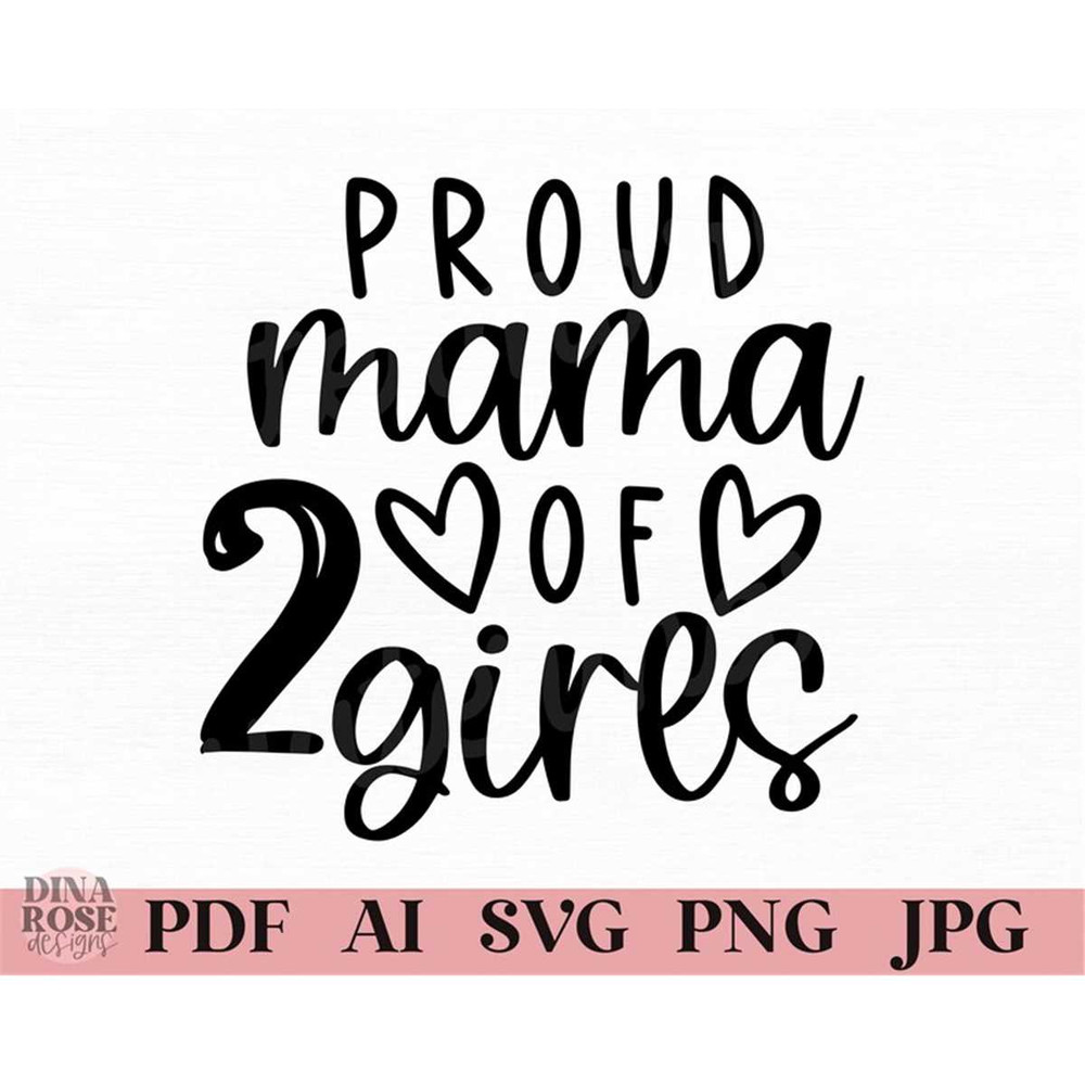 MR-78202341132-proud-mama-of-2-girls-svg-mom-of-2-girls-svg-mom-of-girls-image-1.jpg
