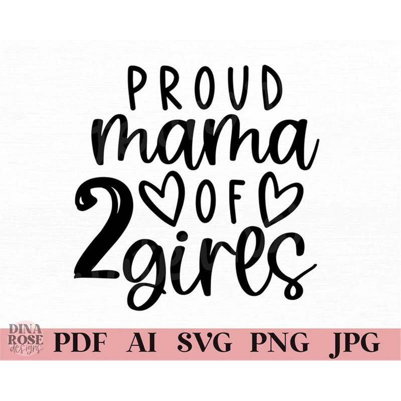 MR-78202341132-proud-mama-of-2-girls-svg-mom-of-2-girls-svg-mom-of-girls-image-1.jpg