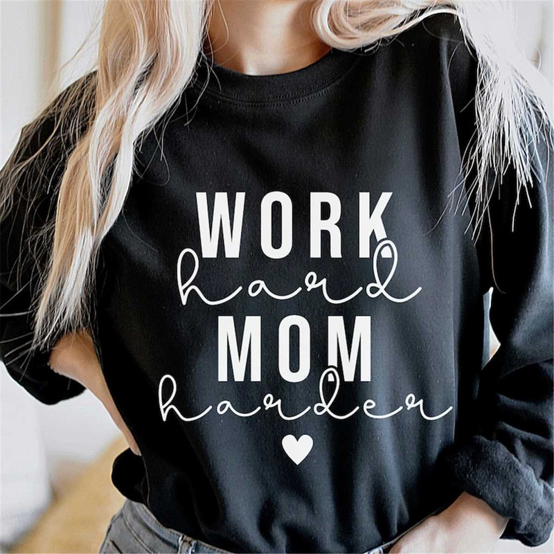 MR-7820234146-work-hard-mom-harder-svg-mama-svg-funny-mom-quote-svg-boss-image-1.jpg