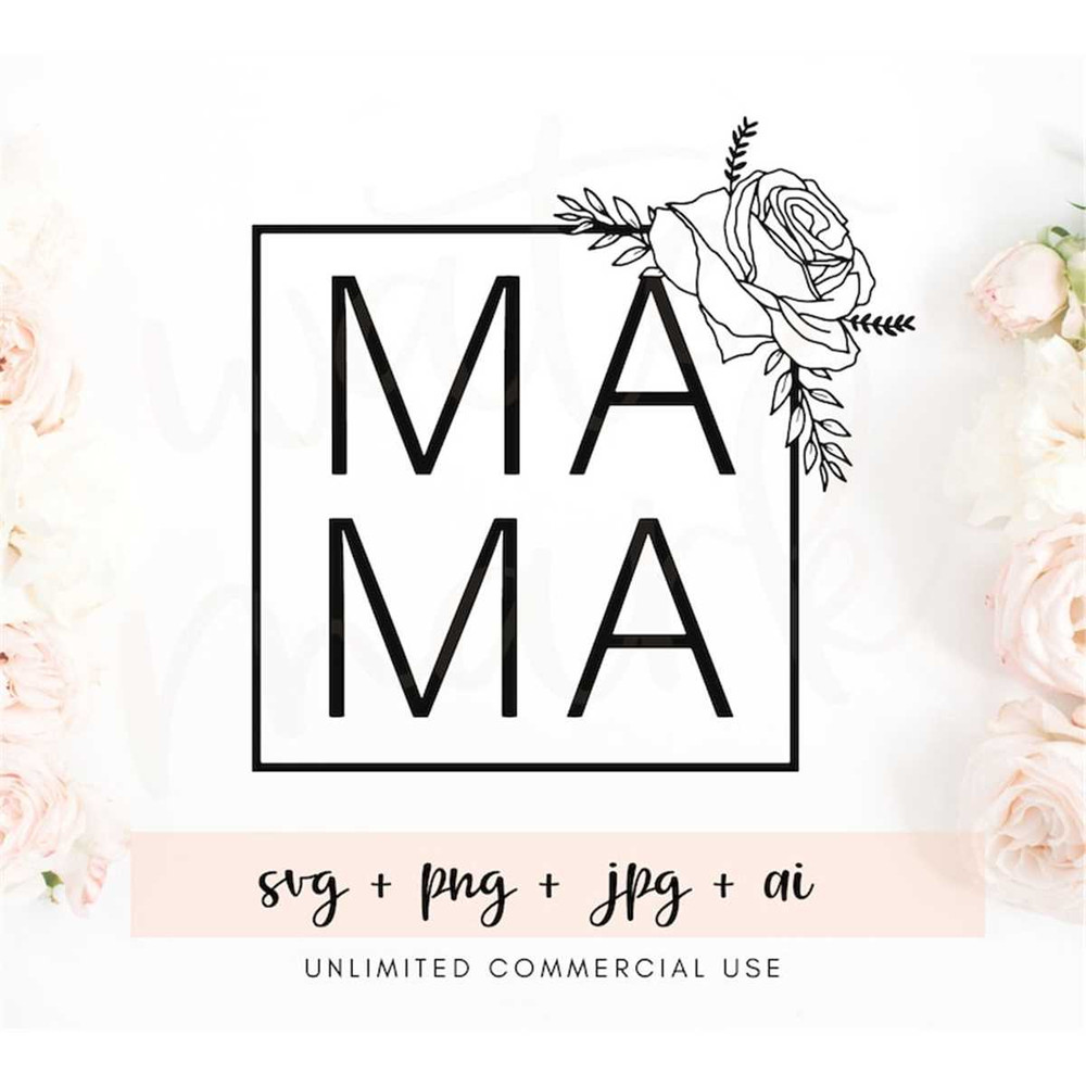 MR-7820234286-mama-svg-mama-floral-svg-mama-flower-svg-mom-svg-mom-image-1.jpg