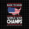 MR-78202343421-back-to-back-world-war-champs-svg-map-flag-usa-4th-of-july-image-1.jpg