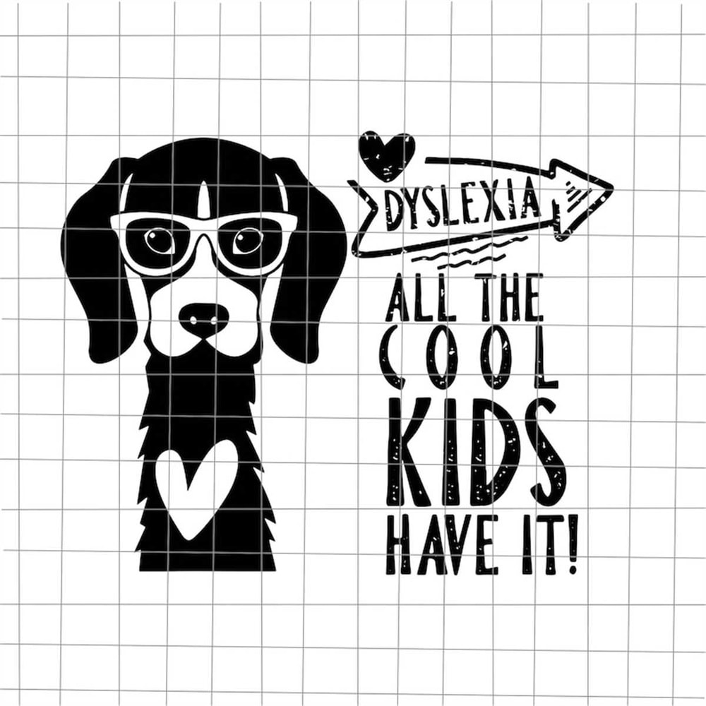 MR-78202343743-dyslexia-all-the-cool-kids-have-it-svg-dyslexia-kids-day-svg-image-1.jpg