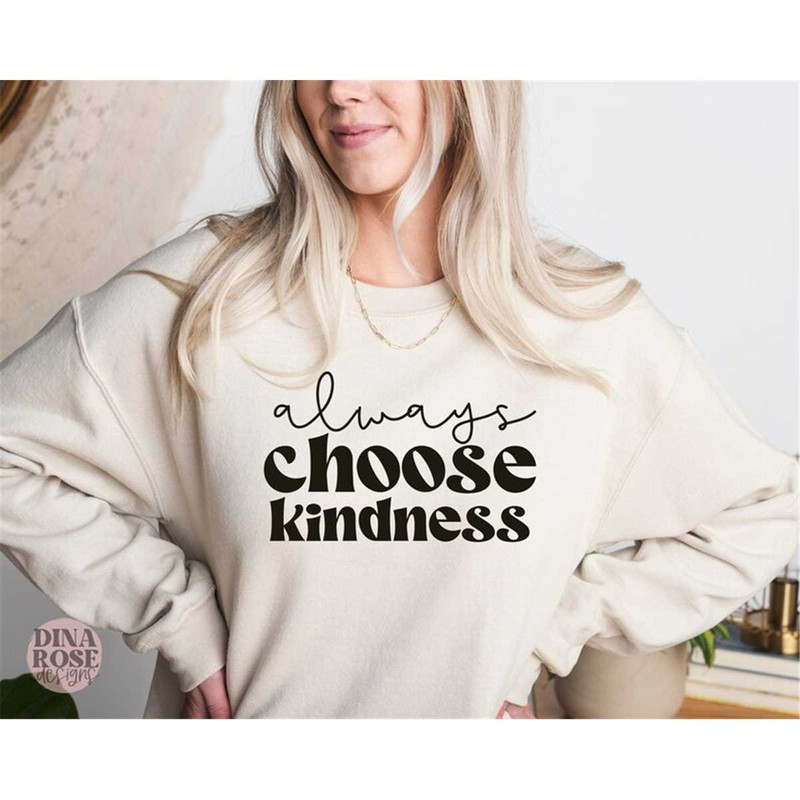 MR-78202344136-always-choose-kindness-svg-inspirational-svg-always-be-kind-image-1.jpg