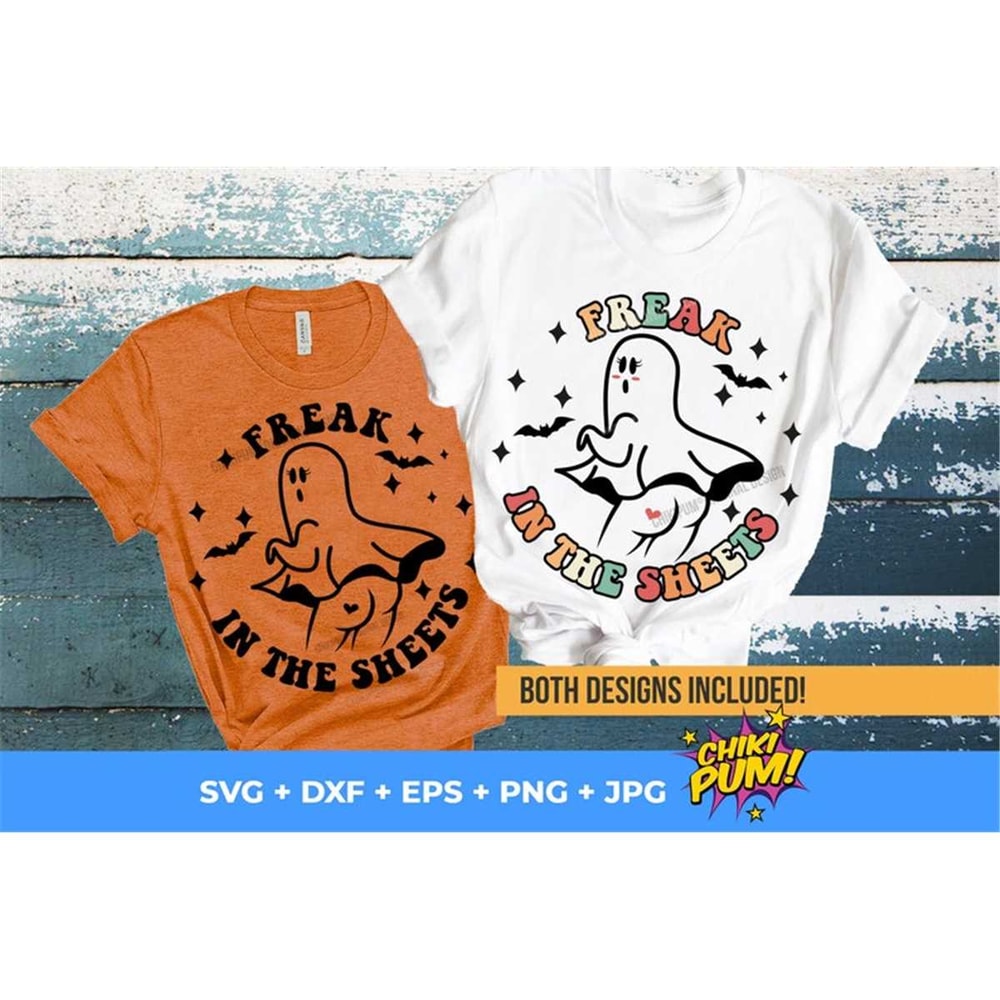 MR-78202345351-freak-in-the-sheets-svg-spooky-vibes-svg-halloween-ghost-image-1.jpg