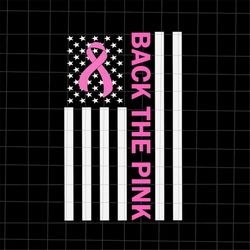back the pink breast cancer awareness flag svg, flag breast cancer awareness svg, pink cancer warrior png, flag pink svg