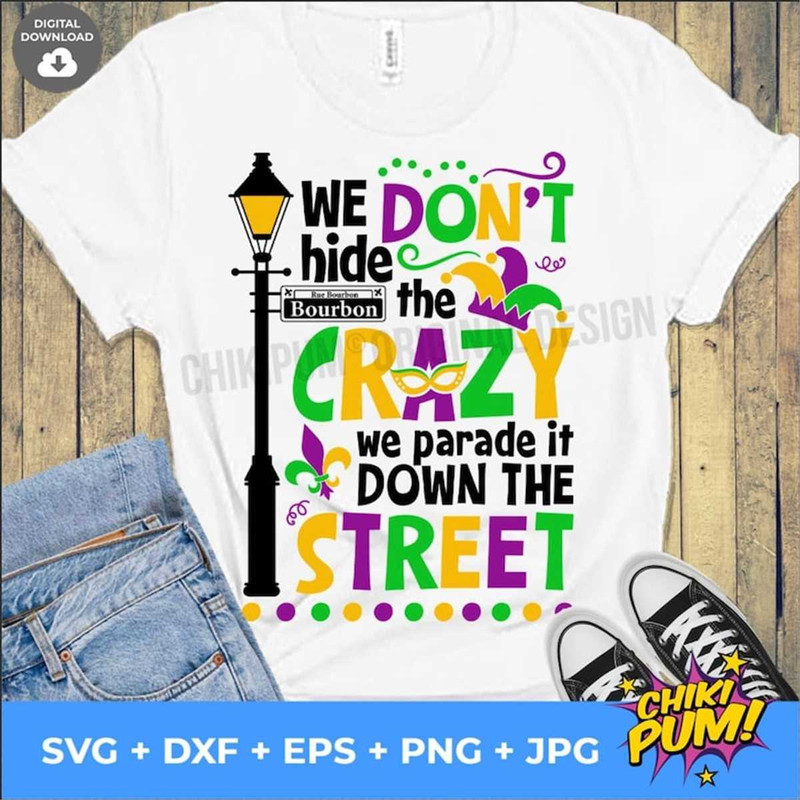 MR-78202373159-we-dont-hide-the-crazy-we-parade-it-down-the-street-image-1.jpg