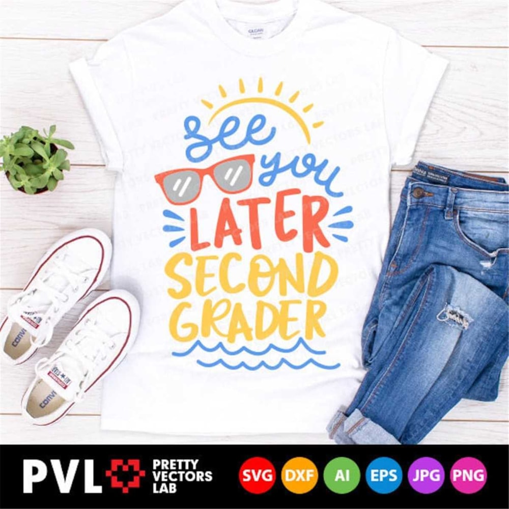 MR-78202381341-see-you-later-second-grader-svg-last-day-of-school-svg-image-1.jpg